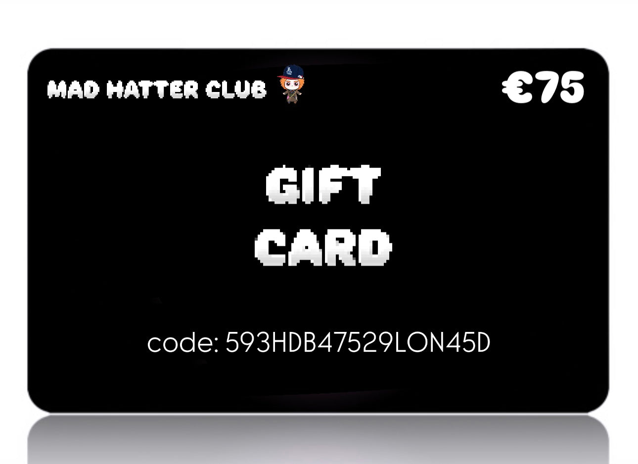 MAD HATTER CLUB GIFT CARD